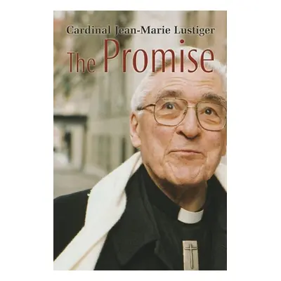 "The Promise" - "" ("Lustiger Cardinal Jean-Marie")