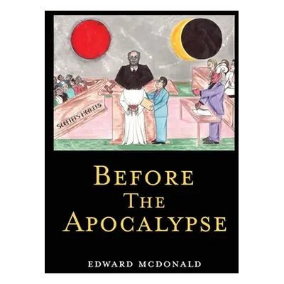 "Before The Apocalypse" - "" ("McDonald Edward")