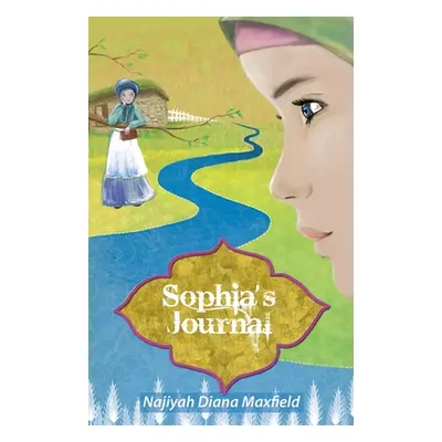 "Sophia's Journal" - "" ("Maxfield Najiyah Diana")