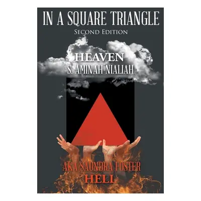 "In A Square Triangle: Second Edition" - "" ("Nialiah Aka Saundra Foster S. Aminah")