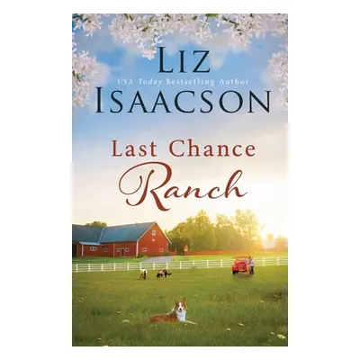 "Last Chance Ranch" - "" ("Johnson Elana")