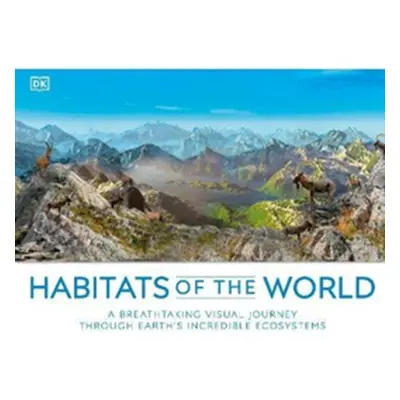 "Habitats of the World" - "A Breathtaking Visual Journey Through Earth's Incredible Ecosystems" 