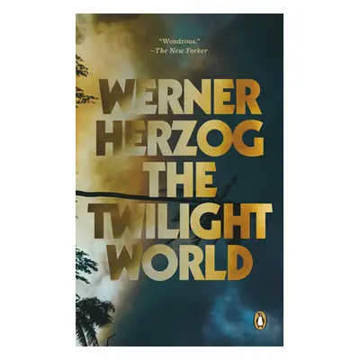 "The Twilight World" - "" ("Herzog Werner")