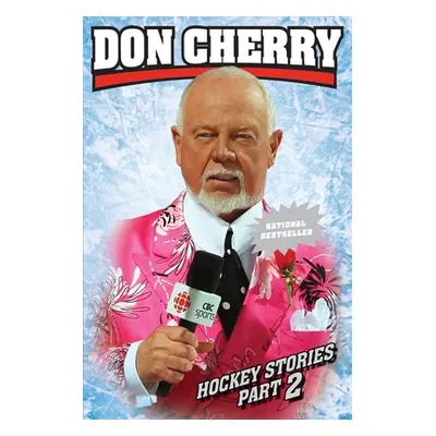 Don Cherry's Hockey Stories, Part 2 (Cherry Don)