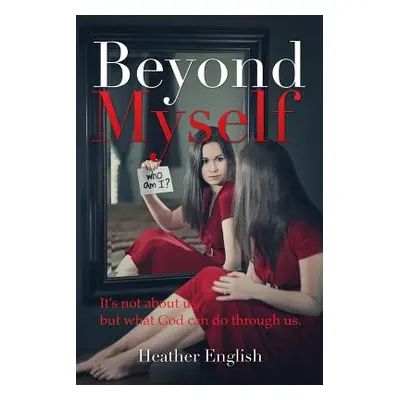 "Beyond Myself" - "" ("English Heather")