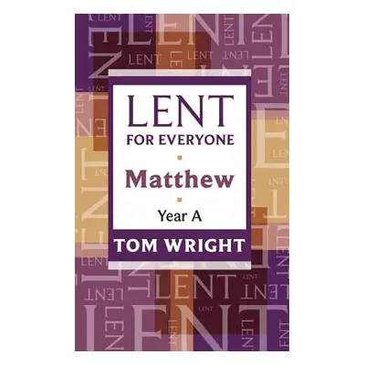 "Lent for Everyone" - "" ("Wright Tom")