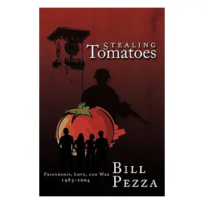 "Stealing Tomatoes" - "" ("Pezza Bill")