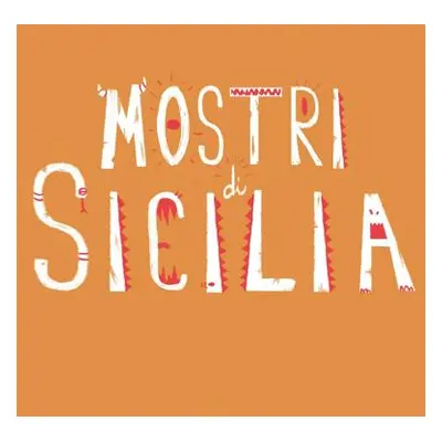 "Mostri di Sicilia" - "" ("Garzia Martina")