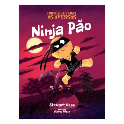 "Contos De Fadas As Avessas - Ninja Po" - "" ("Misse James")