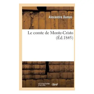 "Le Comte de Monte-Cristo" - "" ("Dumas Alexandre")