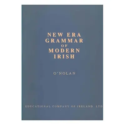 "New Era Grammar of Modern Irish" - "" (". Nuallin Gearid")