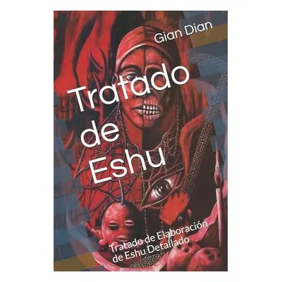 "Tratado de Eshu: Tratado de Elaboraci" - "" ("Dian Gian")