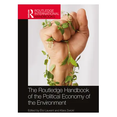 "The Routledge Handbook of the Political Economy of the Environment" - "" ("Laurent loi")