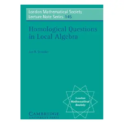 "Homological Questions in Local Algebra" - "" ("Strooker Jan R.")