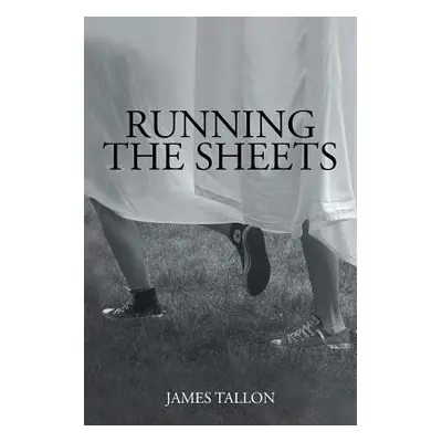 "Running the Sheets" - "" ("Tallon James")