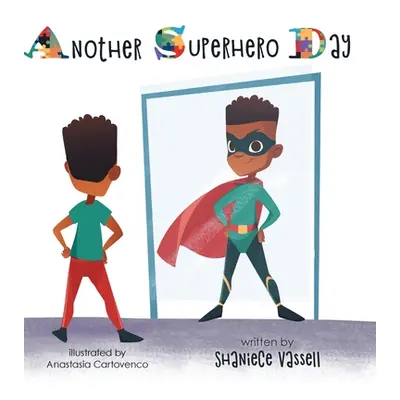 "Another Superhero Day" - "" ("Vassell Shaniece")