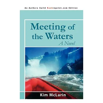 "Meeting of the Waters" - "" ("McLarin Kim")