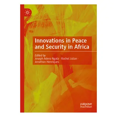 "Innovations in Peace and Security in Africa" - "" ("Ngala Joseph Adero")