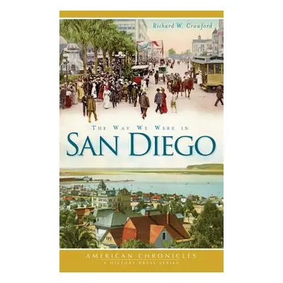 "The Way We Were in San Diego" - "" ("Crawford Richard W.")