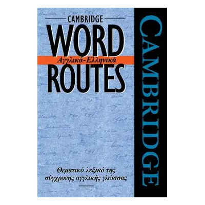 "Cambridge Word Routes Anglika-Ellinika" - "" ("McCarthy Michael")