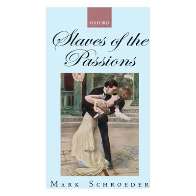 "Slaves of the Passions" - "" ("Schroeder")