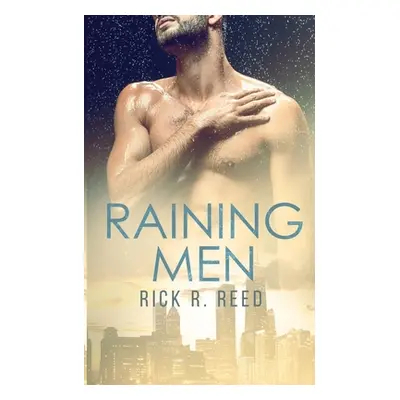 "Raining Men" - "" ("Reed Rick R.")