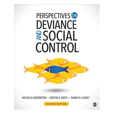 "Perspectives on Deviance and Social Control" - "" ("Inderbitzin Michelle L.")