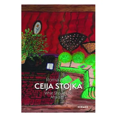 "Roma Artist Ceija Stojka: What Should I Be Afraid Of?" - "" ("Buhmann Stephanie")