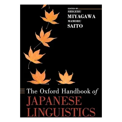 "Oxford Handbook of Japanese Linguistics" - "" ("Miyagawa Shigeru")