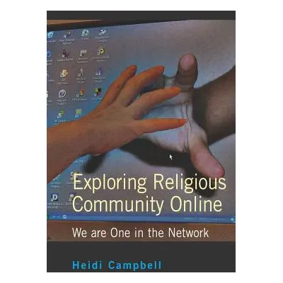 "Exploring Religious Community Online: We are One in the Network" - "" ("Jones Steve")