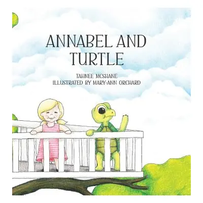 "Annabel and Turtle" - "" ("McShane Tahnee")