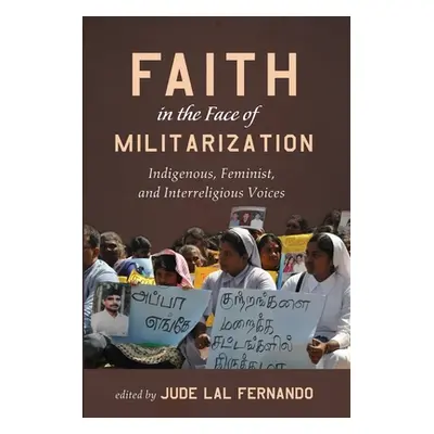 "Faith in the Face of Militarization" - "" ("Fernando Jude Lal")