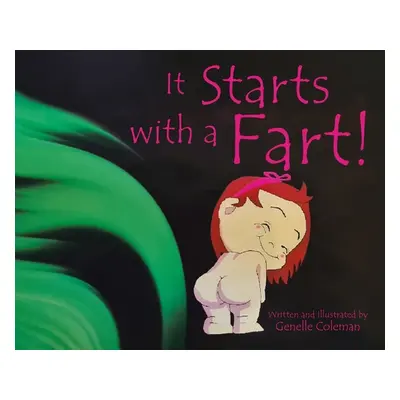 "It Starts With a Fart!" - "" ("Coleman Genelle")