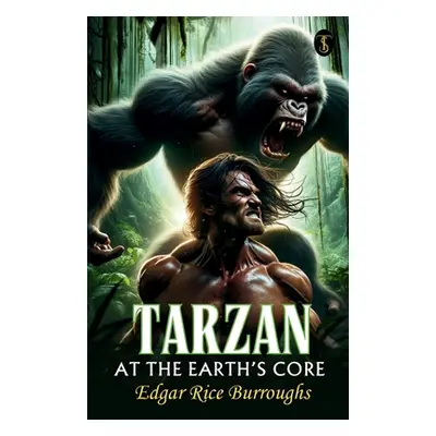 "Tarzan At The Earth's Core" - "" ("Burroughs Edgar Rice")