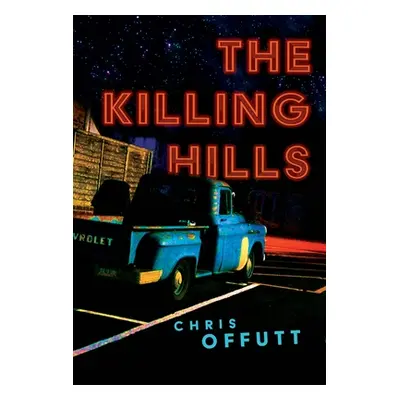 "The Killing Hills" - "" ("Offutt Chris")