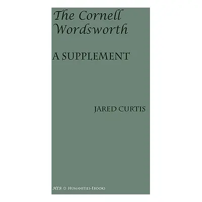 "The Cornell Wordsworth: A Supplement" - "" ("Curtis Jared")