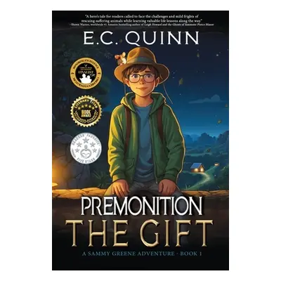 "The Gift: A Sammy Greene Adventure" - "" ("Quinn E. C.")