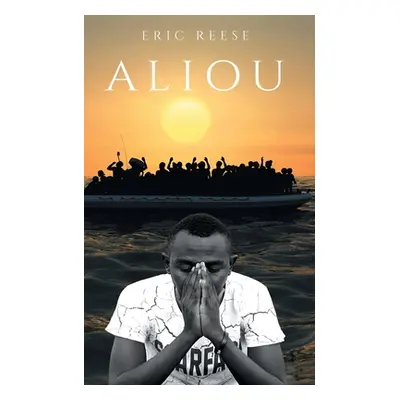 "Aliou" - "" ("Reese Eric")