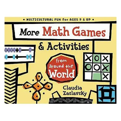 "More Math Games & Activities from Around the World" - "" ("Zaslavsky Claudia")