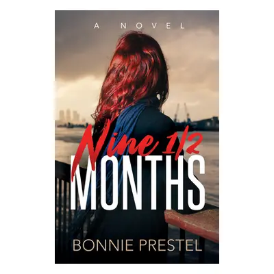 "Nine 1/2 Months" - "" ("Prestel Bonnie")