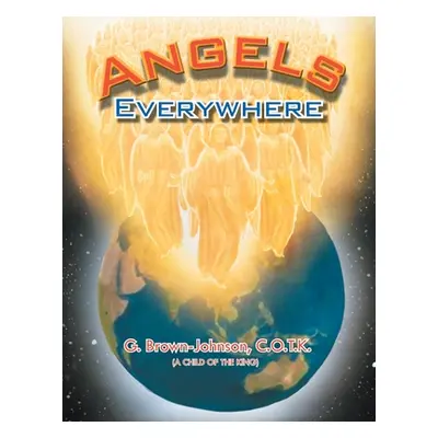 "Angels Everywhere" - "" ("Brown-Johnson G. C. O. T. K.")