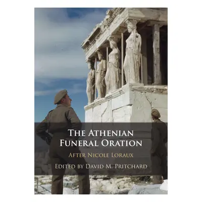 "The Athenian Funeral Oration" - "" ("Pritchard David M.")