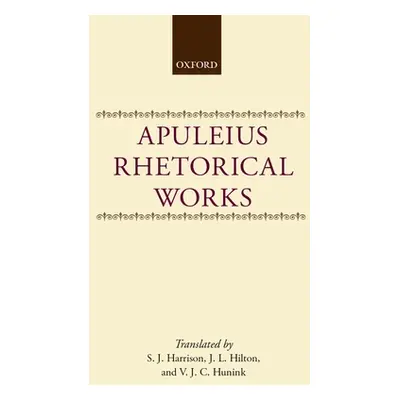 "Apuleius: Rhetorical Works" - "" ("Apuleius")