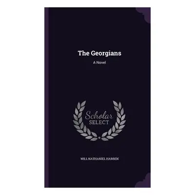 "The Georgians" - "" ("Harben Will Nathaniel")