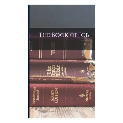 "The Book of Job" - "" ("Bullinger E. W. 1837-1913")