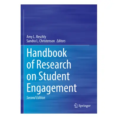 "Handbook of Research on Student Engagement" - "" ("Reschly Amy L.")