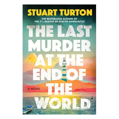 "The Last Murder at the End of the World" - "" ("Turton Stuart")