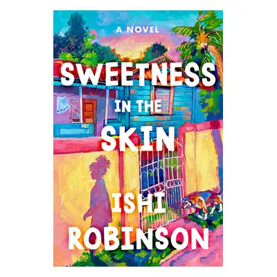 "Sweetness in the Skin" - "" ("Robinson Ishi")