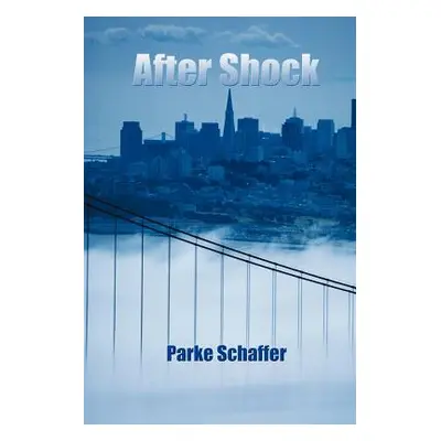 "After Shock" - "" ("Schaffer Parke")