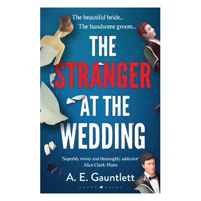 "Stranger at the Wedding" - "" ("Gauntlett A. E.")